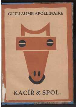 Guillaume Apollinaire: Kacíř a spol
