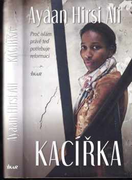 Ayaan Hirsi Ali: Kacířka