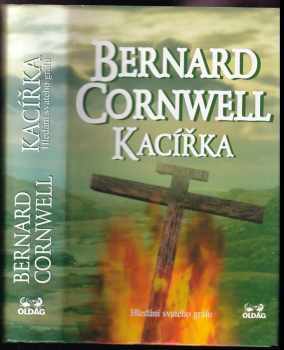 Kacířka - Bernard Cornwell (2004, OLDAG) - ID: 703373
