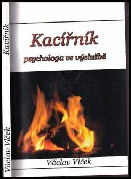 Václav Vlček: Kacířník psychologa ve výslužbě