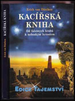 Kacířská kniha : od falešných hrobů k nebeským bytostem