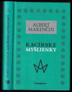 Albert Marenčin: Kacírske myšlienky a nevšedné príbehy