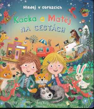 Kačka a Matěj na cestách