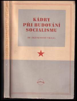 Kádry při budování socialismu