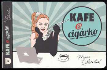 Marie Doležalová: Kafe @ cigárko