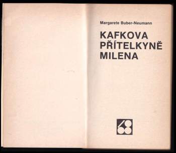 Margarete Buber-Neumann: Kafkova přítelkyně Milena