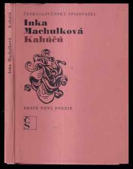 Inka Machulková: Kahúčú
