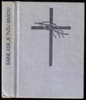 Kaine, kde je tvůj bratr?