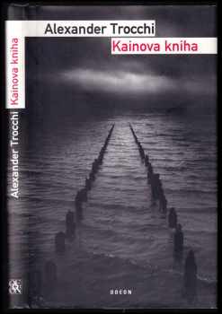 Alexander Trocchi: Kainova kniha