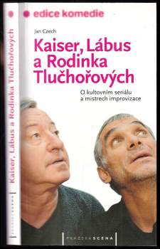 Kaiser, Lábus a rodinka Tlučhořových
