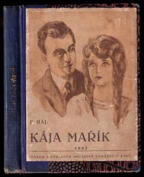 Felix Háj: Kája Mařík