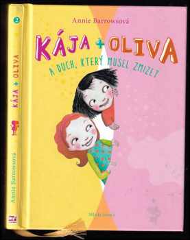 Kája + Oliva a duch, který musel zmizet