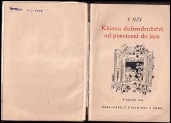 Felix Háj: Kájova dobrodružství od posvícení do jara