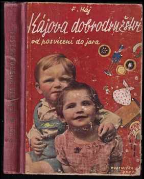 Kájova dobrodružství od posvícení do jara - Felix Háj (1941, Kvasnička a Hampl) - ID: 498292