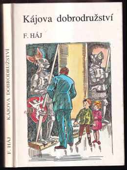 Kájova dobrodružství od posvícení do jara - Felix Háj (1991, Tělovýchovná jednota Bohemians) - ID: 2387667