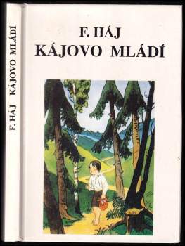 Felix Háj: Kájovo mládí