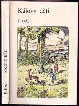 Felix Háj: Kájovy děti