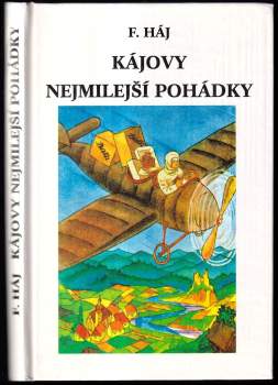 Felix Háj: Kájovy nejmilejší pohádky