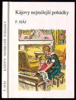 Felix Háj: Kájovy nejmilejší pohádky