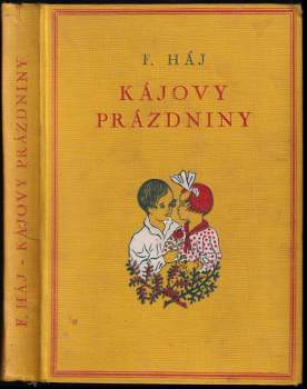 Felix Háj: Kájovy prázdniny