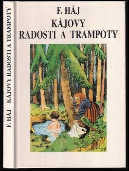 Kájovy radosti a trampoty