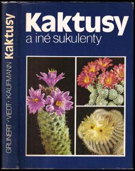 Christian Grunert: Kaktusy a iné sukulenty