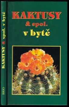 Jan Gratias: Kaktusy & spol. v bytě
