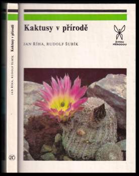 Rudolf Subík: Kaktusy v přírodě