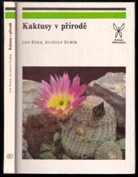 Rudolf Subík: Kaktusy v přírodě