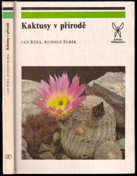 Jan Říha: Kaktusy v přírodě