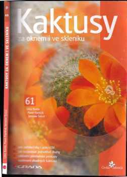 Kaktusy za oknem i ve skleníku