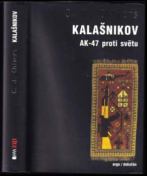 Kalašnikov AK-47 proti světu