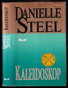 Kaleidoskop - Danielle Steel (1999, Ikar)