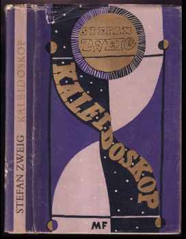 Kaleidoskop : výbor povídek - Stefan Zweig (1958, Mladá fronta) - ID: 231308