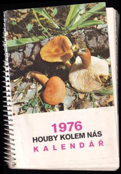Kalendář 1976 - Houby kolem nás