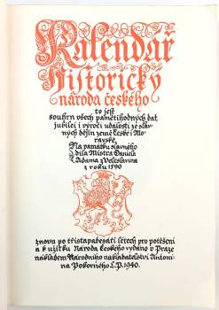 Kalendář historický národa českého, to jest, Souhrn všech pamětihodných dat, jubileí i výročí událostí ze slavných dějin země České i Moravské
