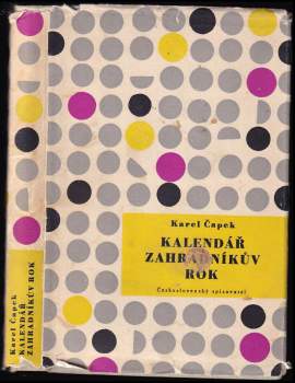Karel Čapek: Kalendář (Jak je rok dlouhý) ; Zahradníkův rok