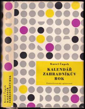 Karel Čapek: Kalendář (Jak je rok dlouhý) ; Zahradníkův rok