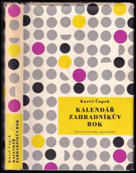 Karel Čapek: Kalendář (Jak je rok dlouhý) ; Zahradníkův rok