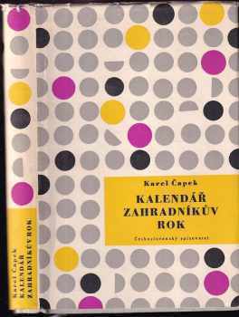 Kalendář (Jak je rok dlouhý) ; Zahradníkův rok - Karel Čapek (1959, Československý spisovatel) - ID: 175505
