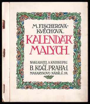 Marie Fischerová-Kvěchová: Kalendář malých