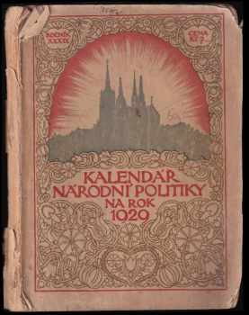 Kalendář národní politiky na rok 1929 - ročník XXXIX.