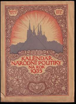 Kalendář národní politiky na rok 1935 - ročník XXXXV.