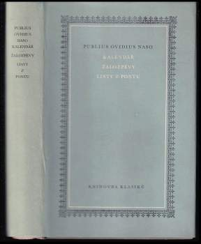 Publius Ovidius Naso: Kalendář ; Žalozpěvy ; Listy z Pontu