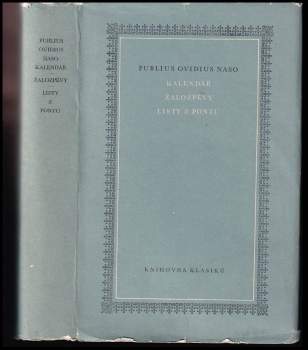 Publius Ovidius Naso: Kalendář ; Žalozpěvy ; Listy z Pontu