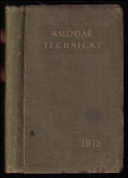 Kalendář pro strojní techniky a elektrotechniky na rok 1913 - ročník VII.