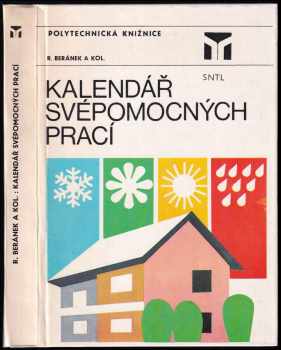 Kalendář svépomocných prací - Robert Beránek (1984, Státní nakladatelství technické literatury) - ID: 3081828