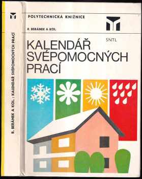 Kalendář svépomocných prací - Robert Beránek (1987, Státní nakladatelství technické literatury) - ID: 727448