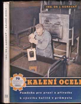 Ján Korecký: Kalení oceli