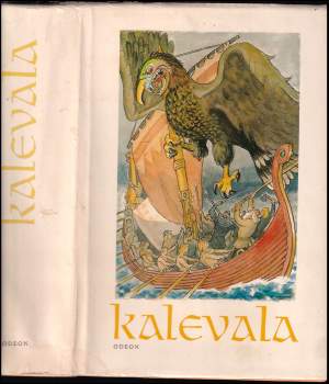 Kalevala : [karelofinský epos /] ;  z fin. orig. přel. a vysvětl. naps. Josef Holeček ;  ilustr. Václav Fiala - Václav Fiala (1980, Odeon) - ID: 780970